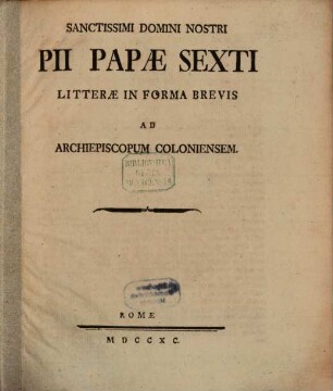 Litterae ad archiepiscopum Coloniensem Maximilianum Franciscum : [super nunciaturis Apostolicis]