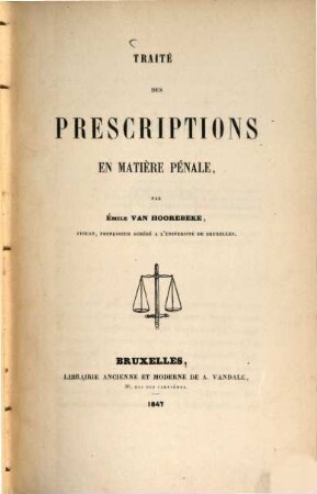 Traité des prescriptions en matière pénale
