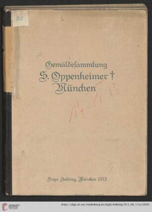 Sammlung von Ölgemälden moderner Meister aus dem Besitze des Herrn Salomon Oppenheimer †, München : [Auktion in München: Dienstag, den 17. Juni 1913]
