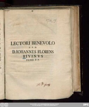 Lectori Benevolo S.P.D. D. Iohannes Florens Rivinvs Pand. P.P.