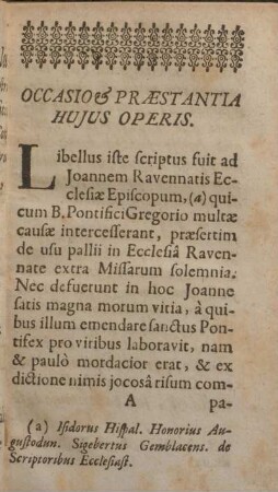 Occasio & præstantia hujus operis.