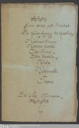 Ms. Ff. Mus. 917 - Dom: XVIII. post Trinitat: : Die Hauptsumma des Gebots ist pp : C. A. T. B., violino primo, violino secondo, oboe primo, oboe secondo, viola, violoncello con organo