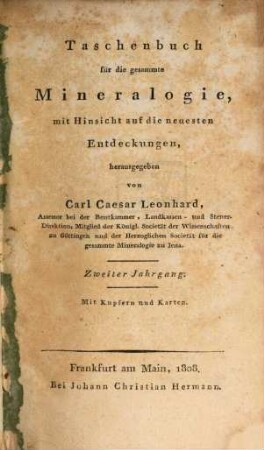 Taschenbuch für die gesammte Mineralogie mit Hinsicht auf die neuesten Entdeckungen : für das Jahr .... 2, 2. 1808