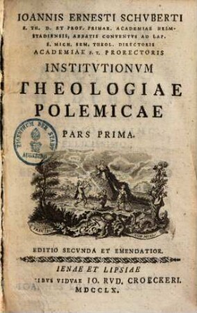 Institutionum theologiae polemicae pars .... 1