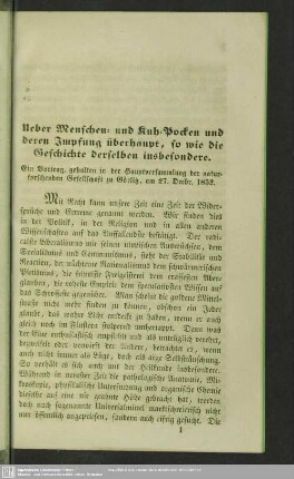 Ueber Menschen- und Kuh-Pocken und deren Impfung überhaupt, so wie die Geschichte derselben insbesondere : Ein Vortrag, gehalten in der Hauptversammlung der naturforschenden Gesellschaft zu Görlitz, am 27. Decbr. 1852