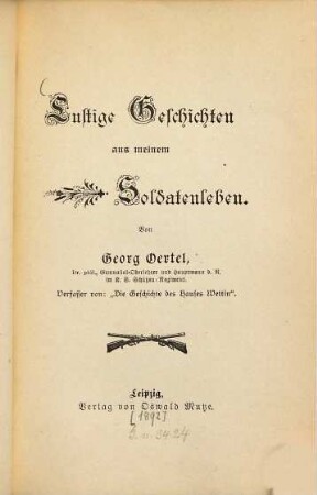 Lustige Geschichten aus meinem Soldatenleben : Von Georg Oertel