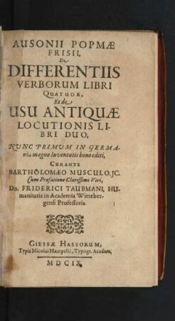 Ausonii Popmae Frisii, De Differentiis Verborum Libri Quatuor, Et de Usu Antiquae Locutionis Libri Duo