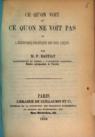 Ce qu'on voit et ce qu'on ne voit pas : ou l'économie politique en une leçon