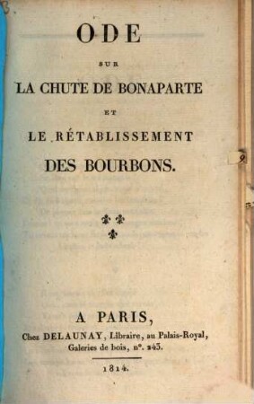Ode sur la chute de Bonaparte et le rétablissement des Bourbons
