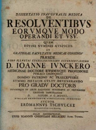 Diss. inaug. ... de resolventibus, eorumque modo operandi et usu