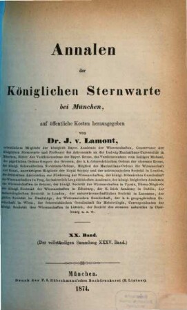 Annalen der Königlichen Sternwarte bei München. 20 = 35 d. Gesamtw. 1874