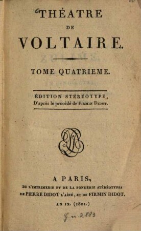 Théâtre De Voltaire. 4, [Zulime. Pandore. Le Fanatisme. Mérope]
