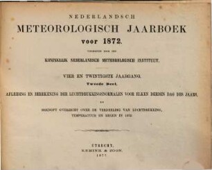 Nederlandsch meteorologisch jaarboek : voor .... 24, 24. 1872, D. 2