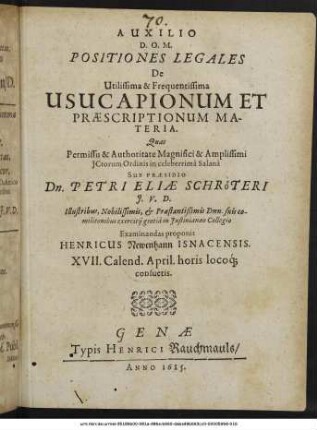 Positiones Legales De Utilissima & Frequentissima Usucapionum Et Praescriptionum Materia