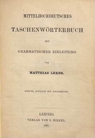 Mittelhochdeutsches Taschenwörterbuch mit grammatischer Einleitung