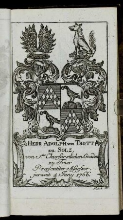 Herr Adolph von Trott zu Solz,[...] - Herr Ioh. Arnold Henrich Ioseph Cramer von Clauspruch,[...]