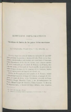 La Guayana Francesa y el Brasil : Cuestiones de límites de los países latino-americanos. Estudios diplomáticos.