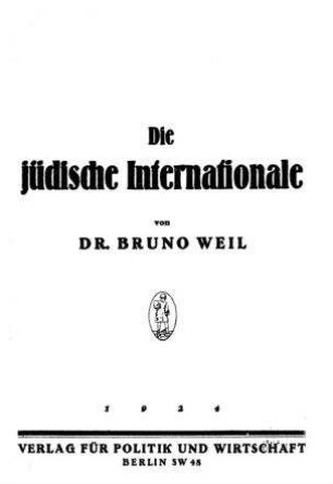 Die jüdische Internationale / von Bruno Weil