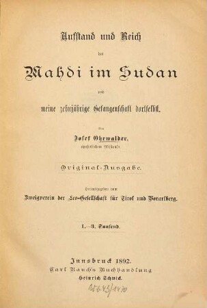 Aufstand und Reich des Mahdi im Sudan und meine zehnjährige Gefangenschaft dortselbst