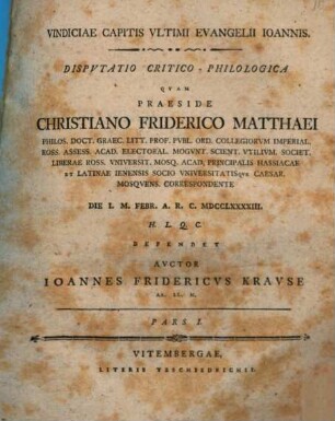 Vindiciae capitis ultimi Evangelii Ioannis : disputatio critico-philologica. Pars I.
