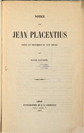 Notice sur Jean Plačentius poète et historien du XVIe siéčle