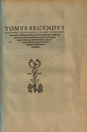 Tomvs Secvndvs Continens Paraphrasim D. Erasmi Roterodami In omneis epistolas apostolicas