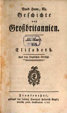 David Hume, Esq. Geschichte von Großbritannien : Aus dem Englischen übersetzt, 11. Von Elisabeth