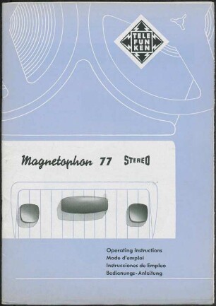 Bedienungsanleitung: Bedienungsanleitung Magnetophon 77
