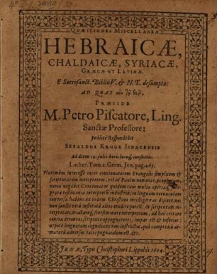 Quaestiones miscellaneae Hebraicae, Chaldaicae, Syriacae, Graecae et Latinae, e sacrosanctis bibliis V. & N. Testamenti desumptae