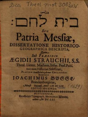 Bêt Leḥem Seu Patria Messiae : Dissertatione Historico-Geographica Descripta