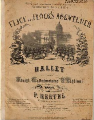 Flick u. Flock's Abenteuer : Ballet von P. Taglioni ; Polka Mazurka ; op. 35