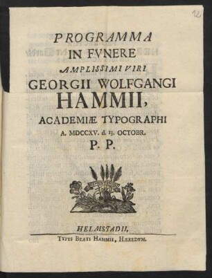 Programma In Fvnere Amplissimi Viri Georgii Wolfgangi Hammii, Academiæ Typographi A. MDCCXV. d. 13. Octobr. P.P.