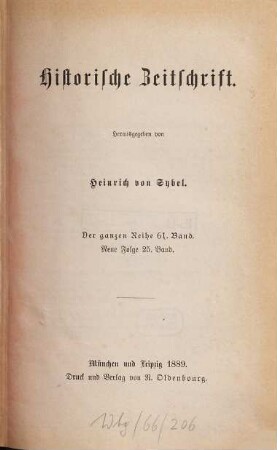 Historische Zeitschrift : HZ. 61 = N.F., Bd. 25. 1889