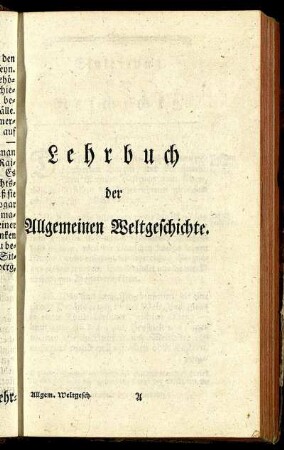 Lehrbuch der Allgemeinen Weltgeschichte.