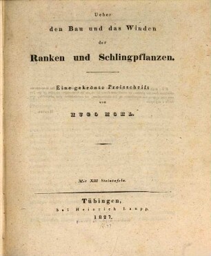 Ueber den Bau und das Winden der Ranken und Schlingpflanzen