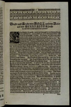 Gnade und Friede von Gott unserm Vater und dem Herrn Jesu Christo sey mit dem Christlichen Leser zuvorn!