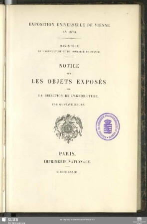 Notice sur les objets exposés : Exposition Universelle de Vienne en 1873