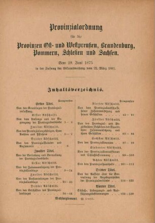 Provinzialordnung für die Provinzen Ost- und Westpreußen, Brandenburg, Pommern, Schlesien und Sachsen. Vom 29. Juni 1875 in der Fassung der Bekanntmachung vom 22. März 1881.