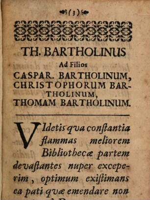 De bibliothecae incendio dissertatio ad filios : Thomae Bartholini De bibliothecae incendio dissertatio ad filios
