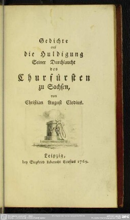 Gedichte auf die Huldigung Seiner Durchlaucht des Churfürsten zu Sachsen