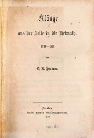 Klänge aus der Zelle in die Heimath : 1849 - 1859