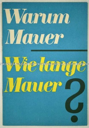 Werbeheft über die Berliner Mauer mit Zitaten von Walter Ulbricht