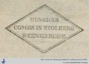 [Provenienz]: Stolberg-Wernigerode, Henrich zu