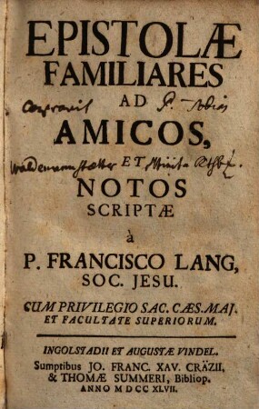 Epistolae Familiares Ad Amicos, Et Notos Scriptae