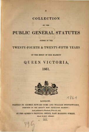 A Collection of the public general statutes. 1861