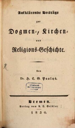 Aufklärende Beyträge zur Dogmen-Kirchen und Religions-Geschichte