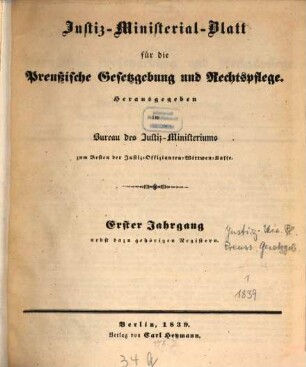 Justiz-Ministerialblatt für die preußische Gesetzgebung und Rechtspflege. 1. 1839