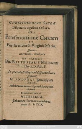Christologias Sacrae Disputatio vigesima Octava, De Praesentatione Christi Et Purificatione B. Virginis Mariae