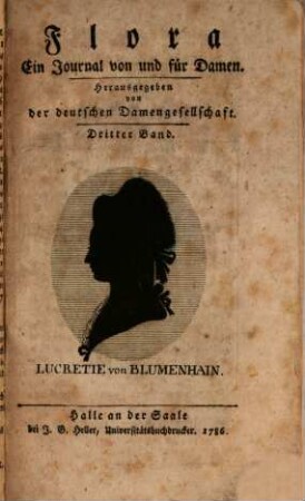 Flora : ein Journal von u. für Damen. Hrsg. von der dt. Damengesellschaft, 3. 1786