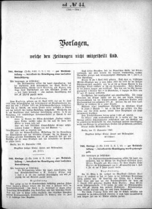 Anlage: ad No. 44 (701-704), Vorlagen, welche den Zeitungen nicht mitgetheilt sind